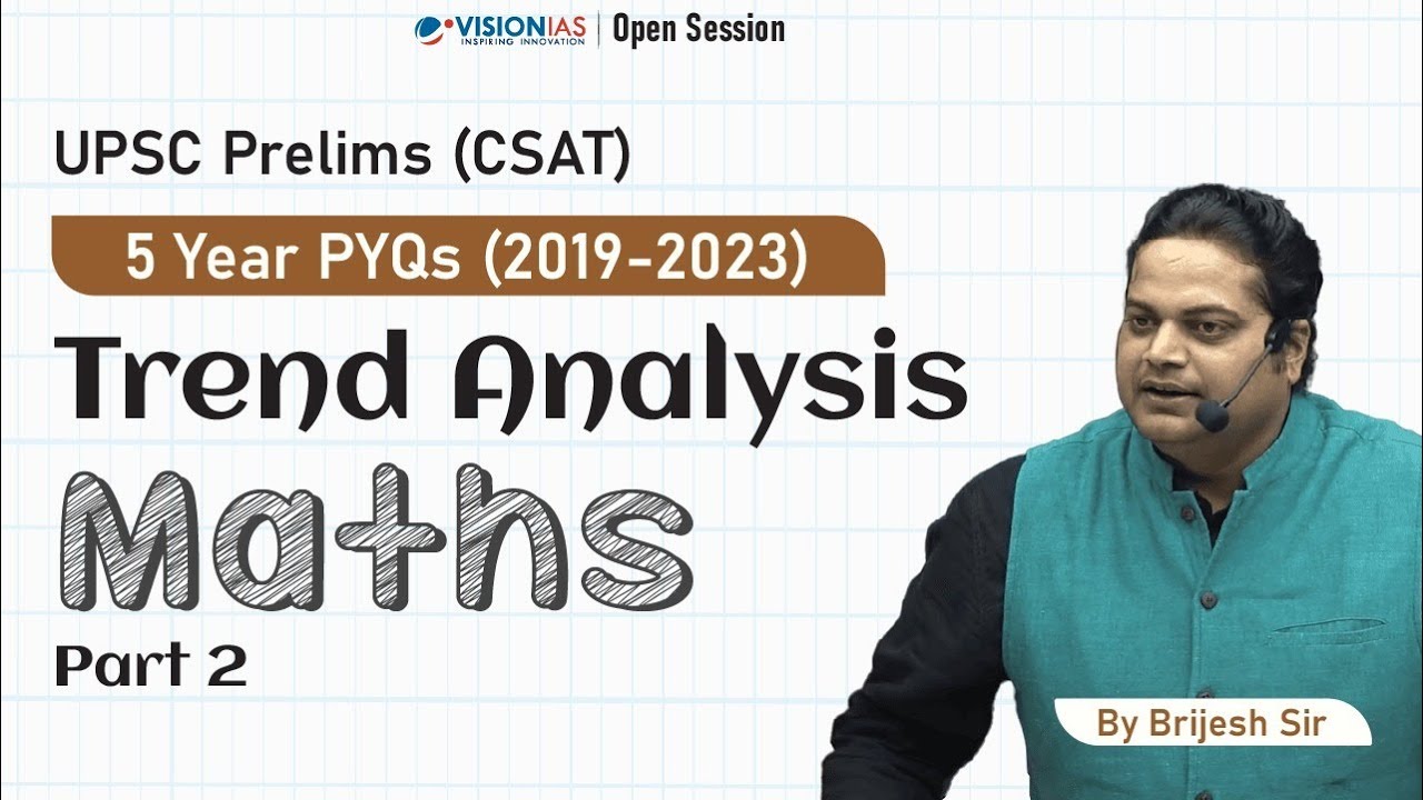 Maths | UPSC Prelims (CSAT) 5 Year PYQ (2019 - 2023) | Trend Analysis | Part 2