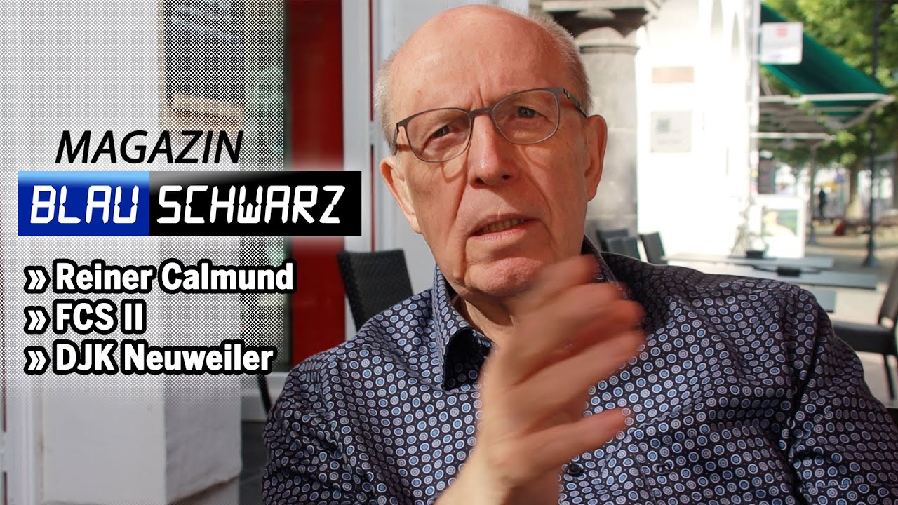 Magazin blau schwarz: Reiner Calmund, FCS II und DJK Neuweiler