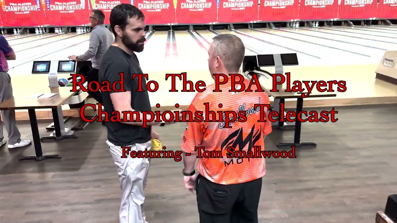 Tom Smallwood | Matchplay at the PBA Players Championship