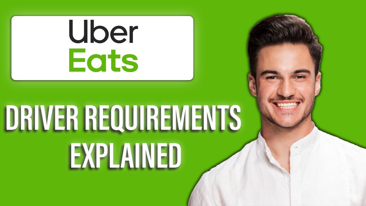 New! Uber Eats Driver Requirements Explained &ndash; What You Need to Get Started🚗✅ | Driver Checklist