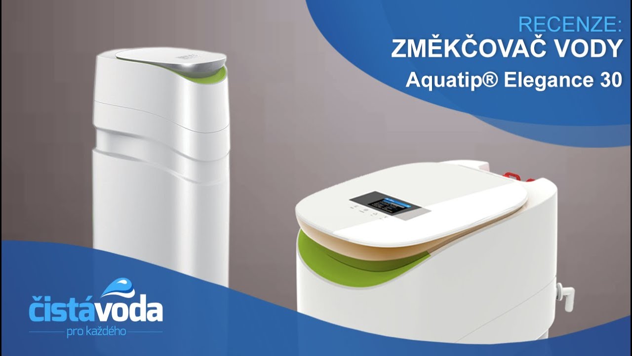 Změkčovač vody Aquatip® Elegance 30 - recenze (prod. ČistáVoda.cz)