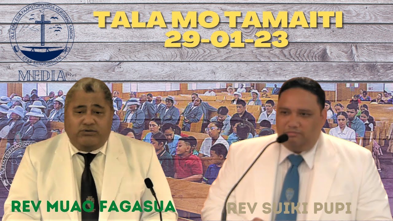 Tala Mo Tamaiti 08 O Le Tupu Ma Le Talogo. Talaina e Rev Suiki Pupi ma Rev Muao Fagasua.