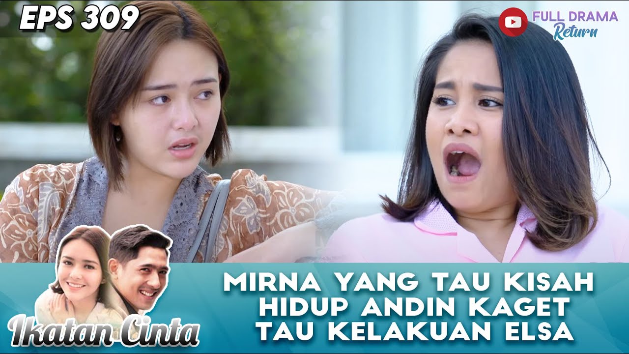 MIRNA YANG TAU KISAH HIDUP ANDIN KAGET TAU KELAKUAN ELSA - IKATAN CINTA