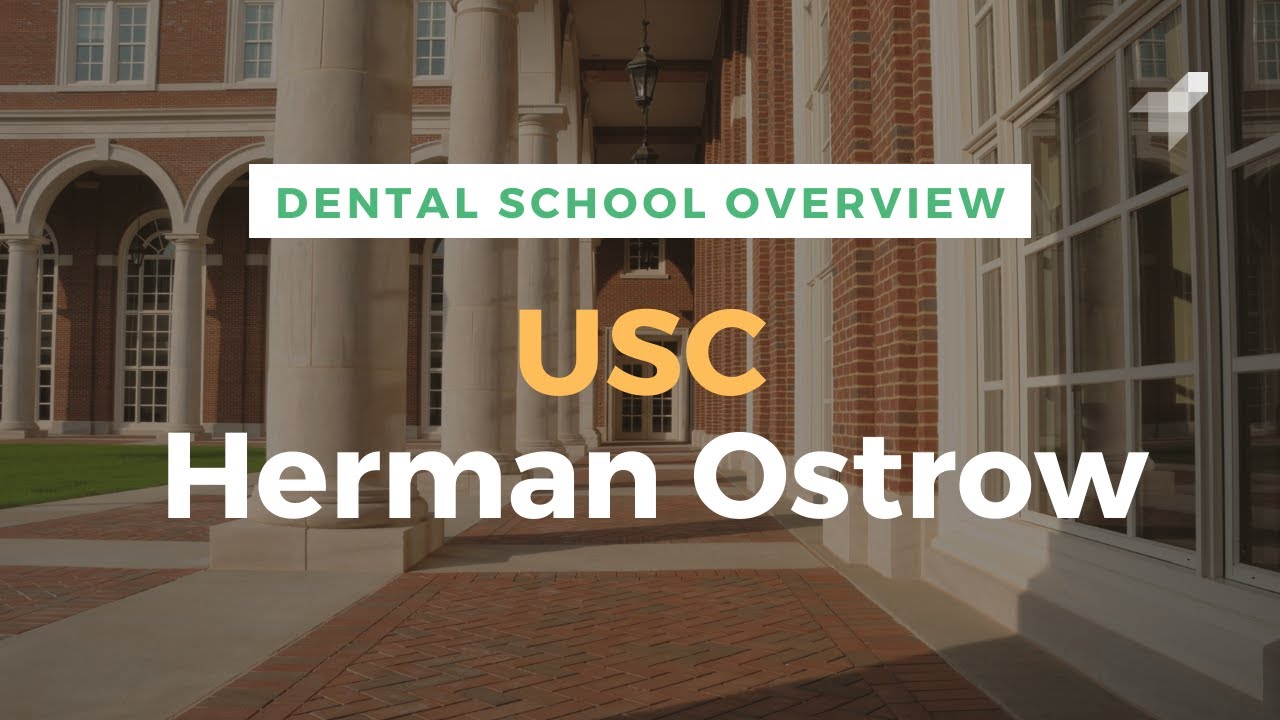University of Southern California USC | Herman Ostrow School of Dentistry