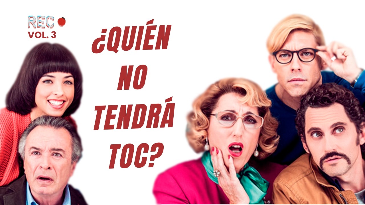 Análisis psicológico de TOC TOC y sus personajes