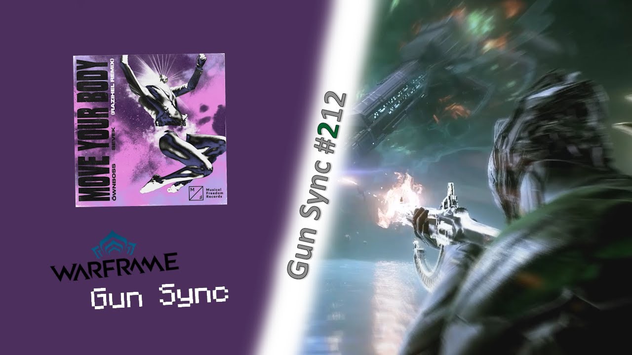 MOVE YOUR BODY (RAIZHELL REMIX) | Gun Sync | Warframe