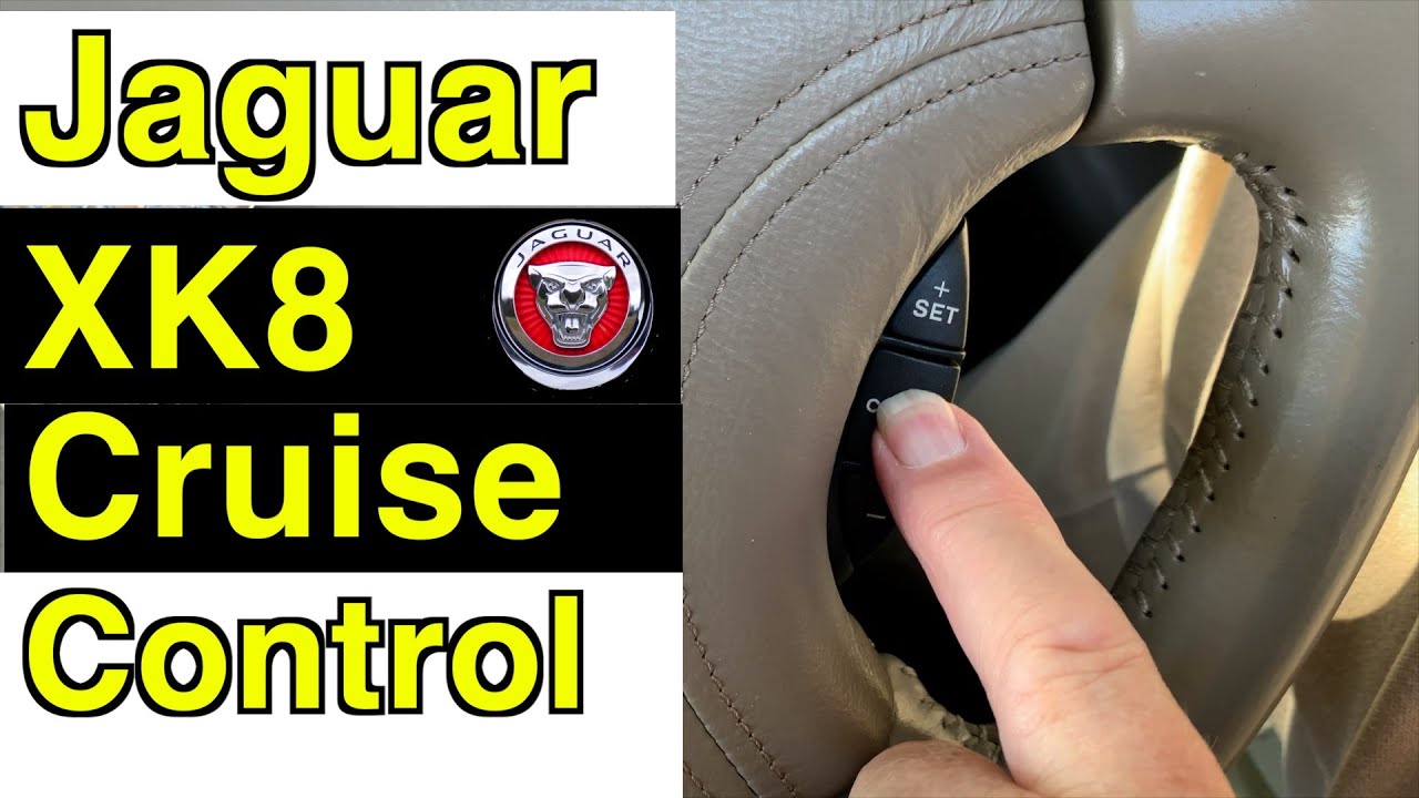 Cruise Control, Settings Jaguar XK8 - Common car problems