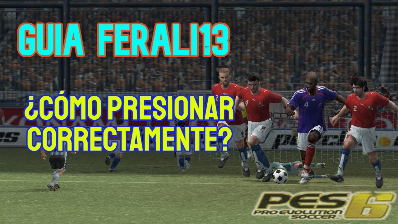 GUÍA ferali13 PES 6 - ¿Cómo presionar para recuperar la pelota?