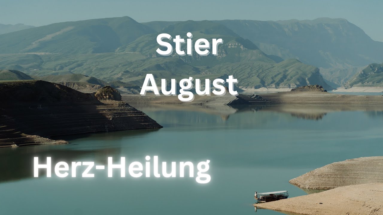 STIER ♉️ AUGUST 2025• Herz-Heilung