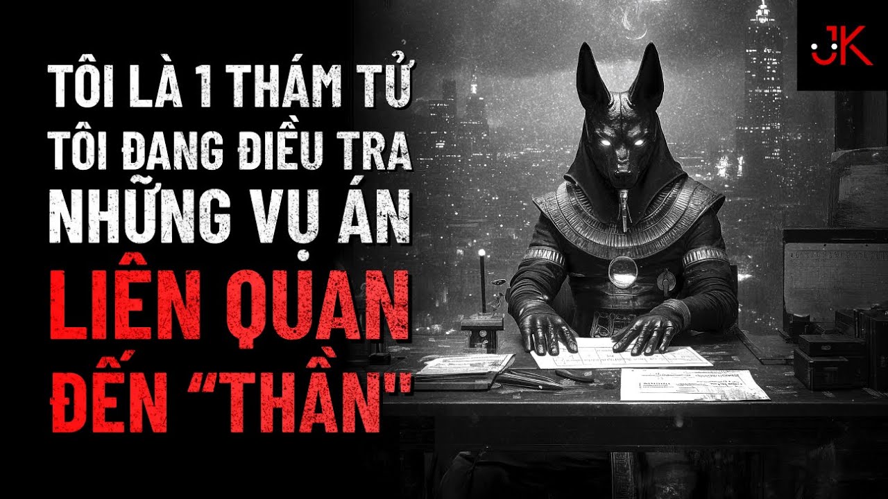 r/Nosleep | Tôi là 1 thám tử, tôi điều tra những vụ án liên quan đến 