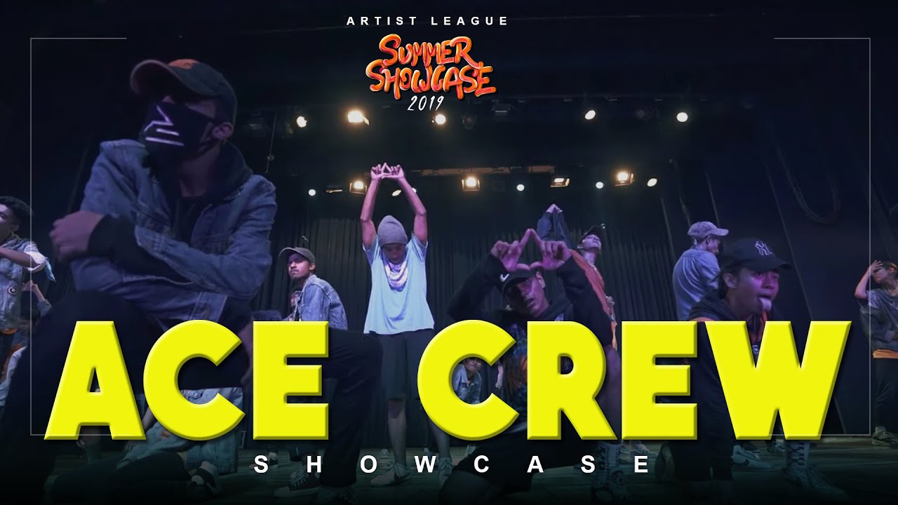 Ace Crew || ARTIST LEAGUE SUMMER SHOWCASE 2019 ||