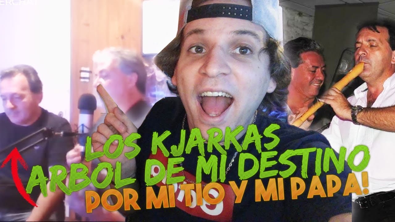 LOS KJARKAS ARBOL DE MI DESTINO! INTERPRETADO POR MI TIO Y MI PAPA!