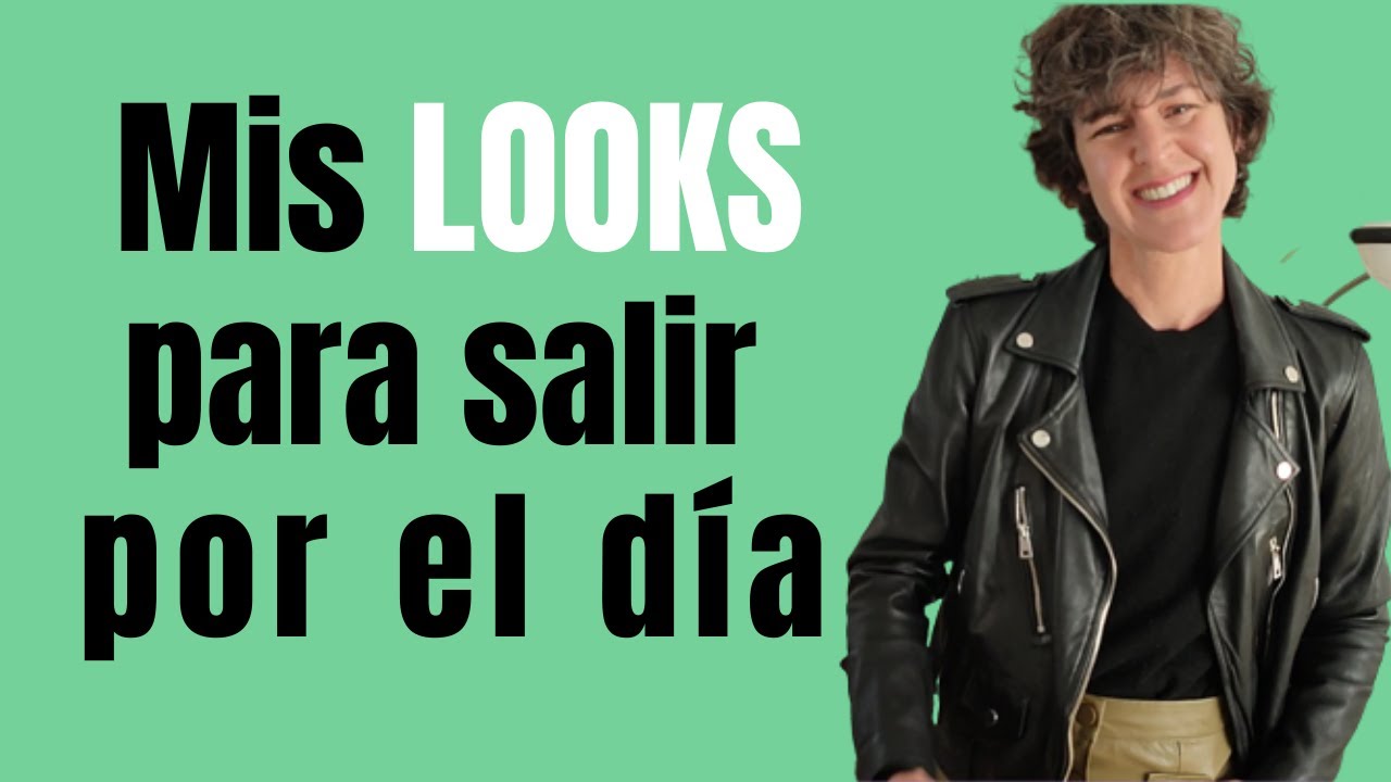 Looks para salir por el día/Estilo con Beatriz