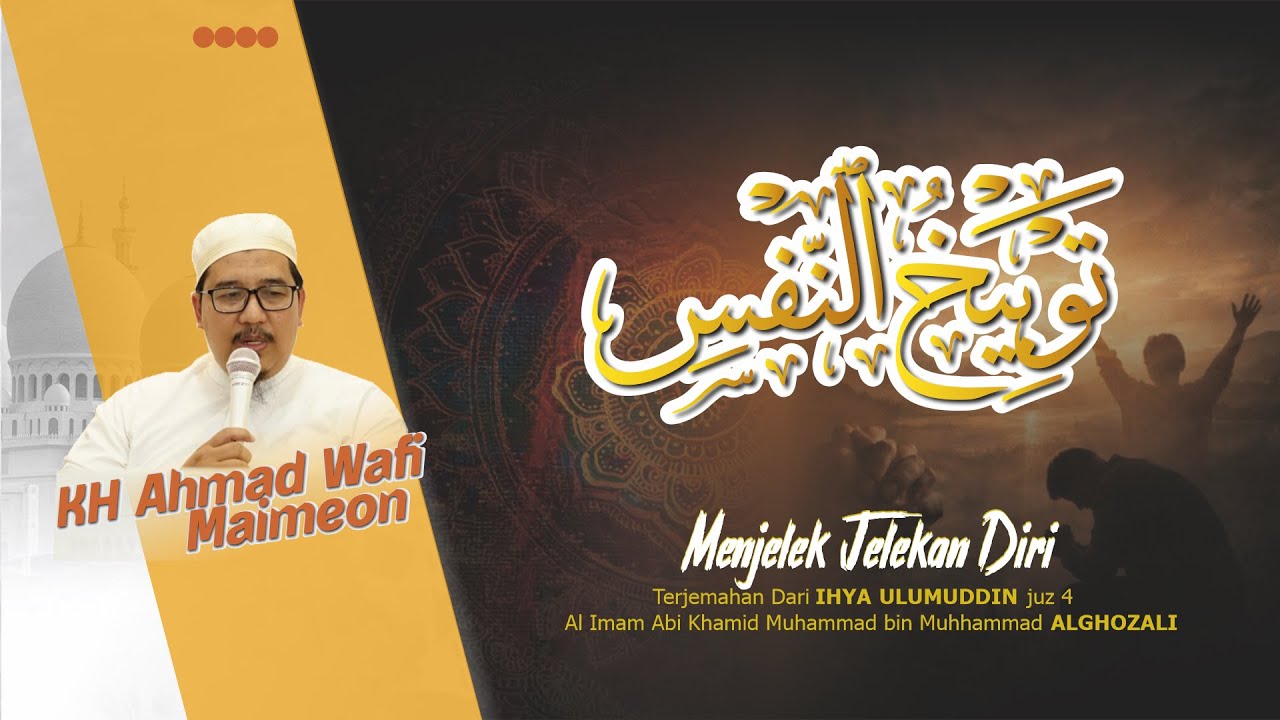 TAUBIKHUNNAFSI | Menjelek jelekan diri sendiri