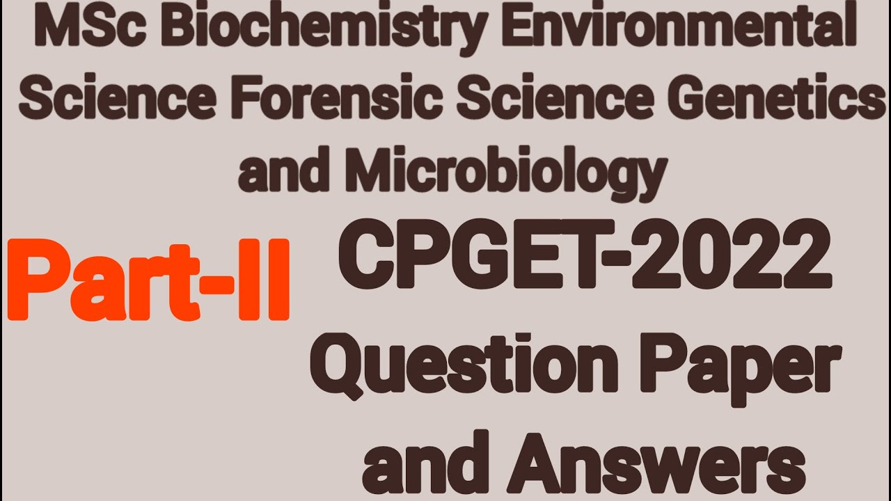 MSc Biochemistry Environmental Science Forensic Science Genetics and Microbiology II Part-II