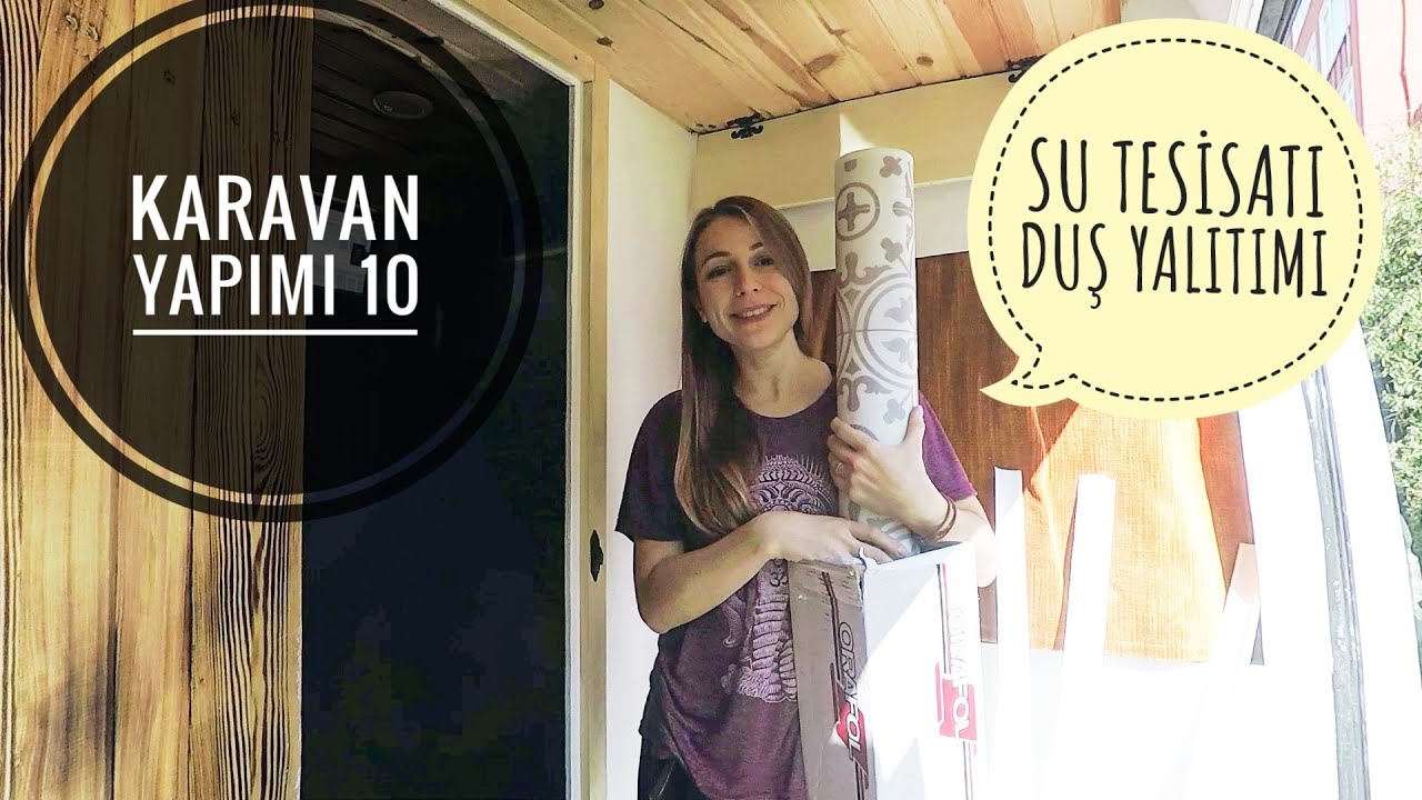 KARAVAN YAPIMI 10 - SU TESİSATI VE DUŞ YALITIMI