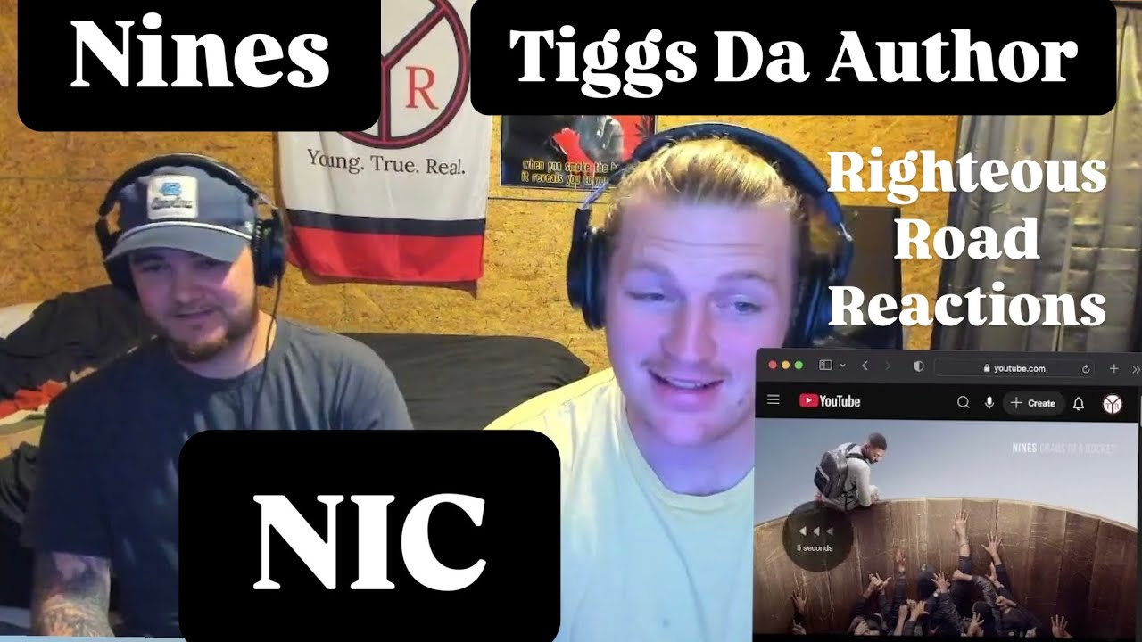 Nines - NIC feat. Tiggs Da Author (Righteous Road Reactions Episode 537)