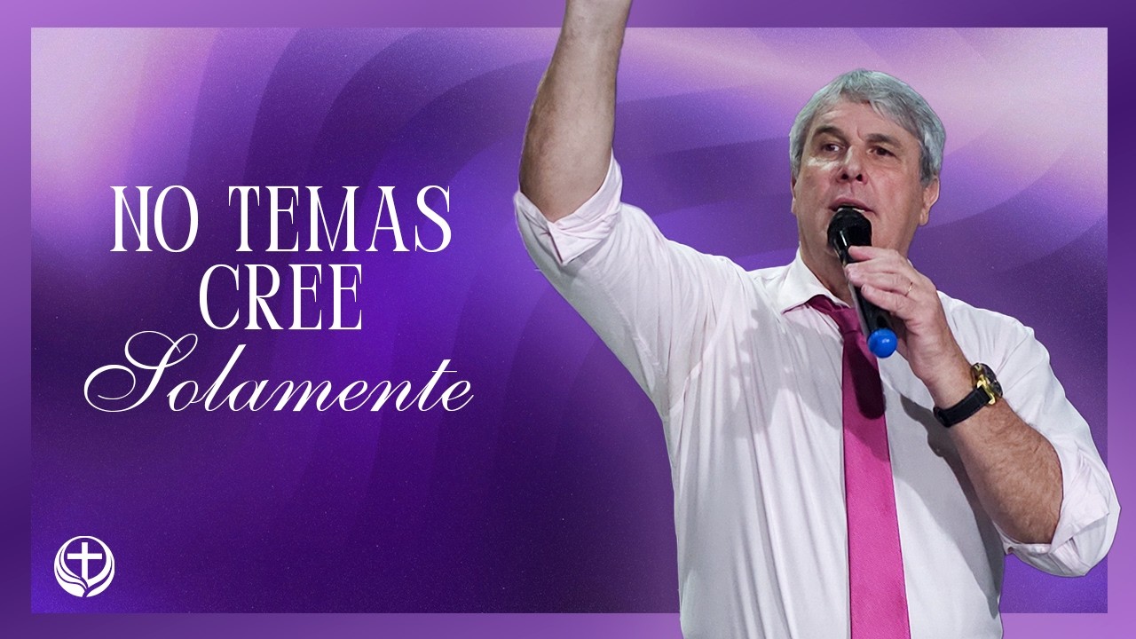 No temas, cree solamente | Mitchelena Eduardo