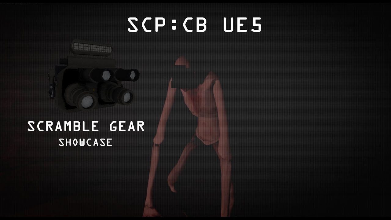 SCP:CB Unreal Engine Scramble Gear Test