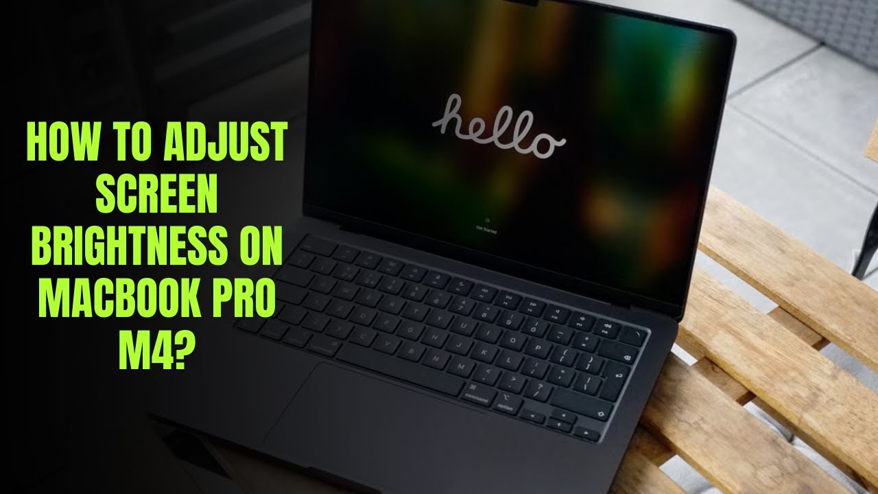 How to adjust screen brightness on MacBook Pro M4?