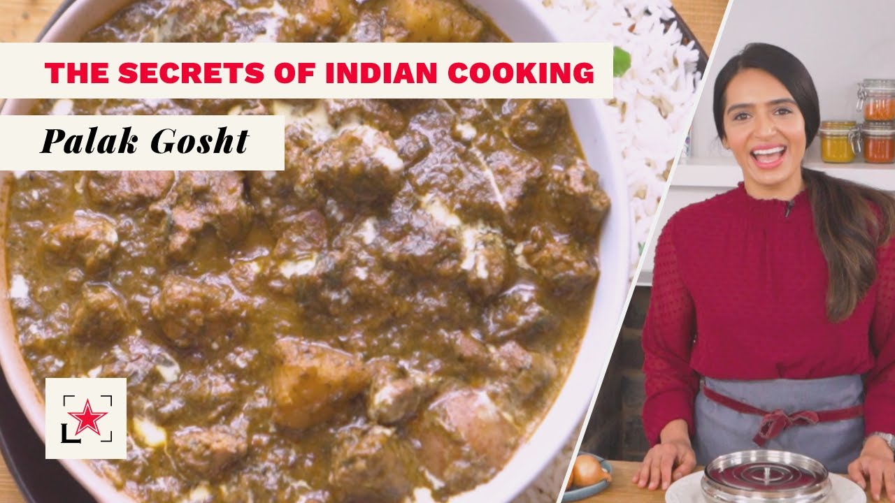 The Secrets of Indian Cooking: Lamb Curry - Palak Gosht