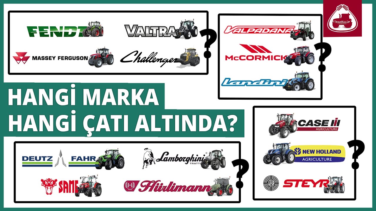 Trakt&ouml;r Evlilikleri | Hangi Trakt&ouml;rler Ortak? | CNH, AGCO, ARGO, SDF...