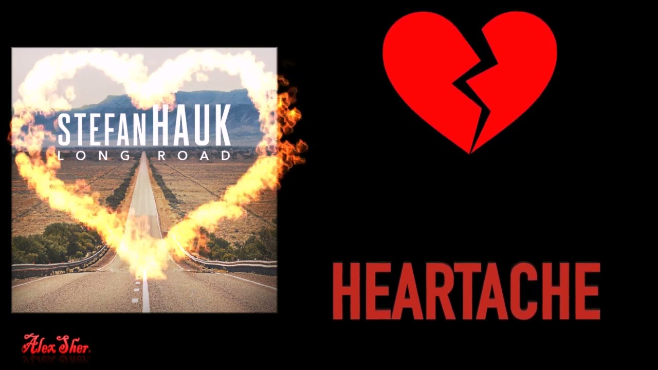 Stefan Hauk — Heartache 2017