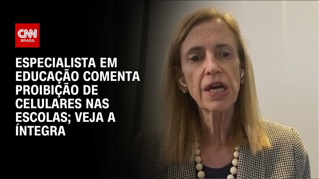 Especialista em educa&ccedil;&atilde;o comenta proibi&ccedil;&atilde;o de celulares nas escolas; veja a &iacute;ntegra | BASTIDORES CNN