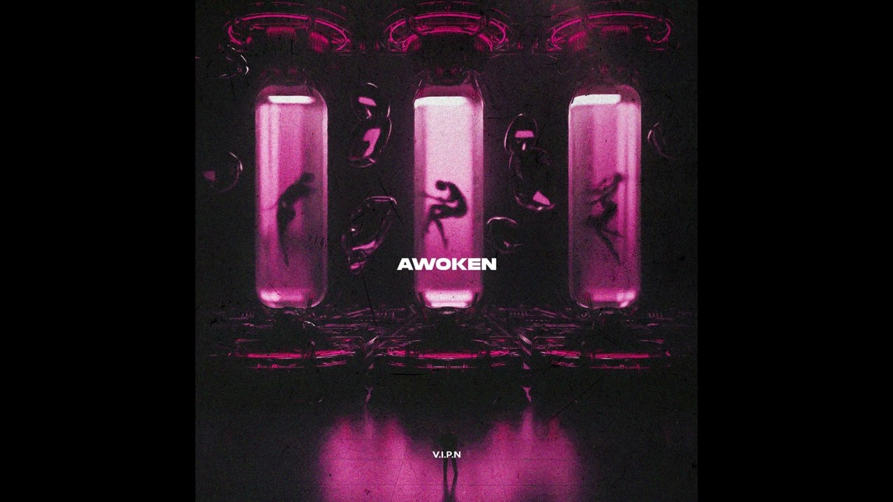 V.I.P.N - AWOKEN (Phonk/Wave)
