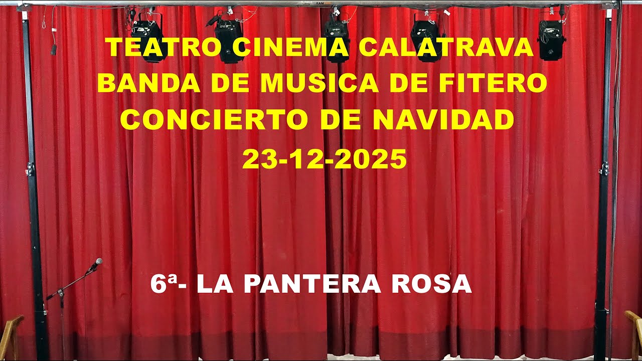 6º- CONCIERTO DE NAVIDAD (LA PANTERA ROSA), BANDA DE MUSICA DE FITERO, 23-12-2025