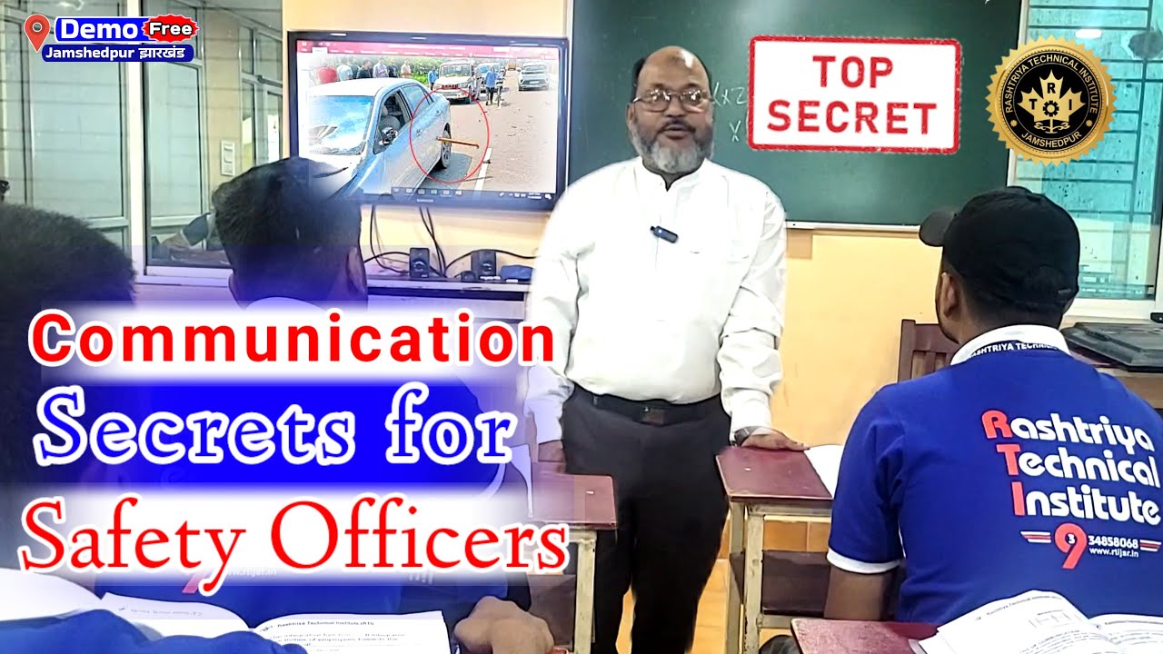 Industrial Safety Training | Communication Chapter | Safety Officer Course | RTI-JAMSHEDPUR