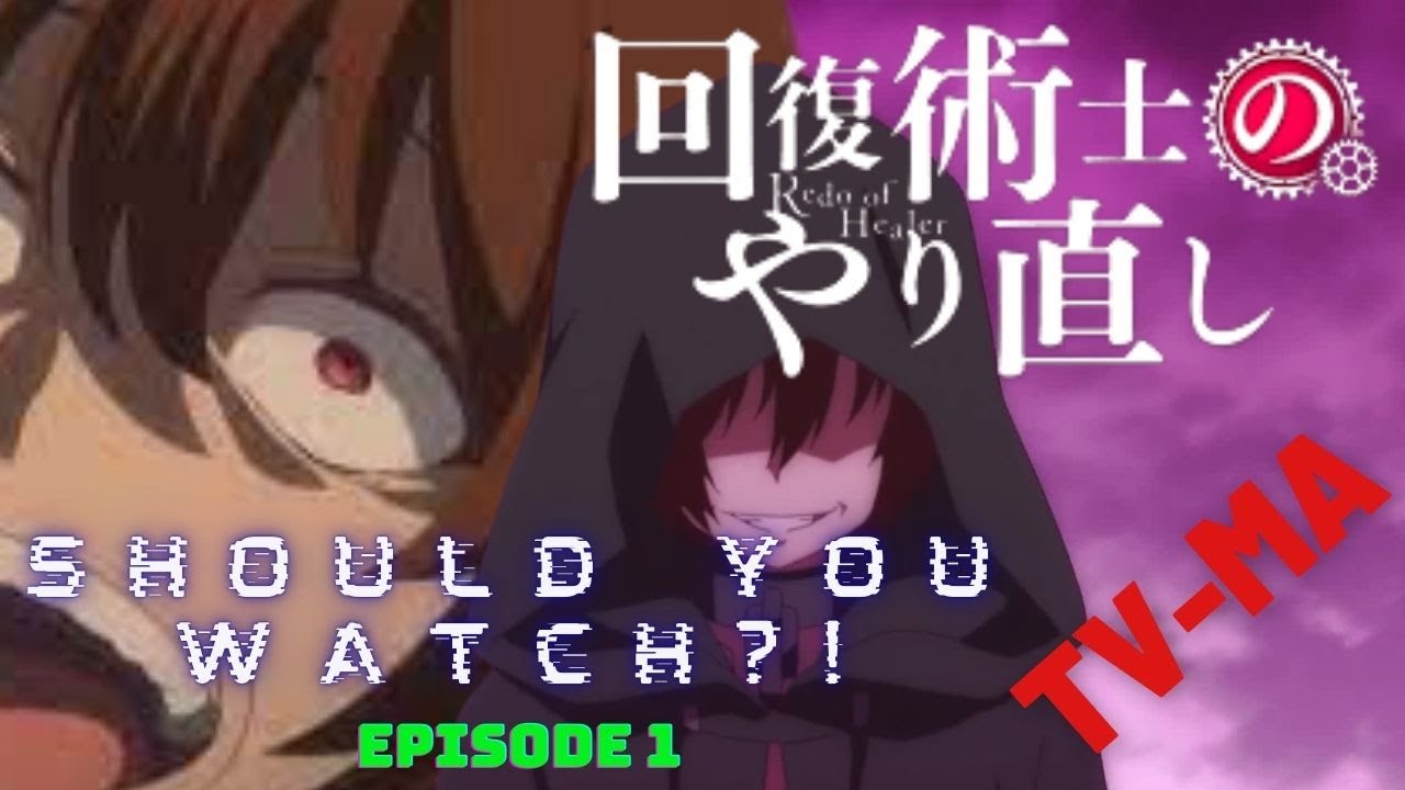 Redo of Healer - Episode 1 review.  What am I watching?!