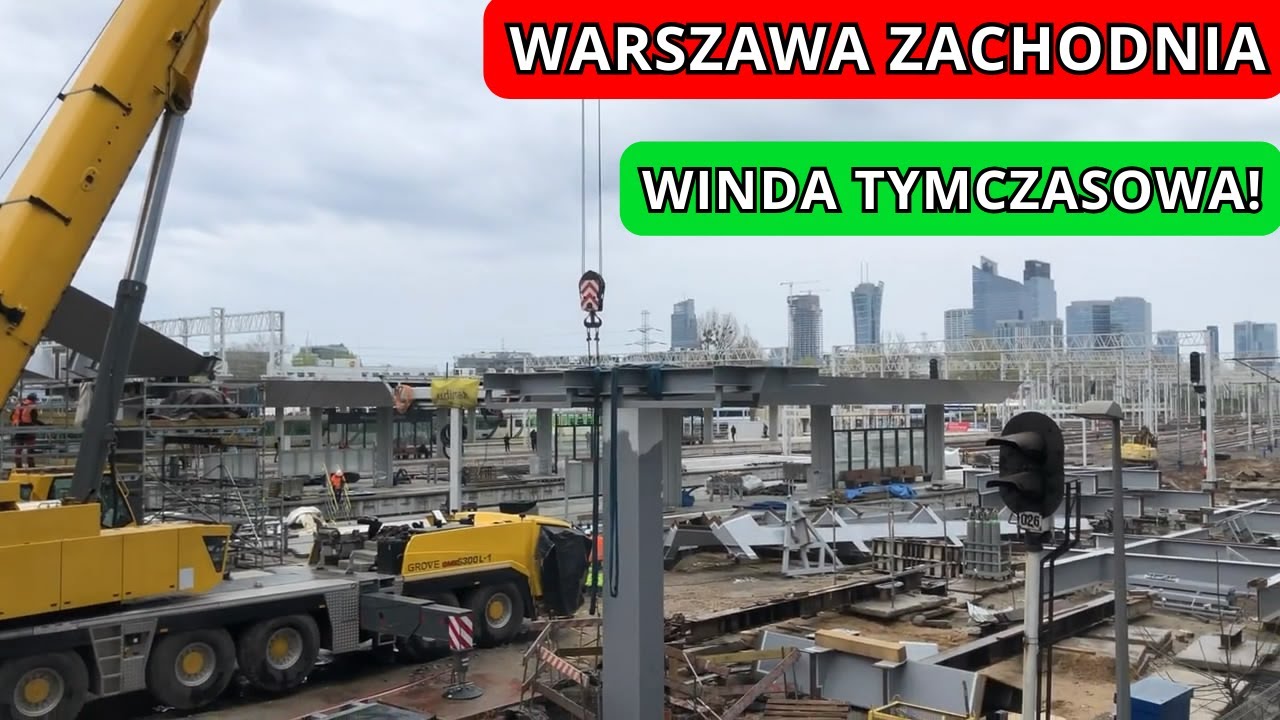 Warszawa Zachodnia Budowa Modernizacja. Wielki dół i nowa winda!