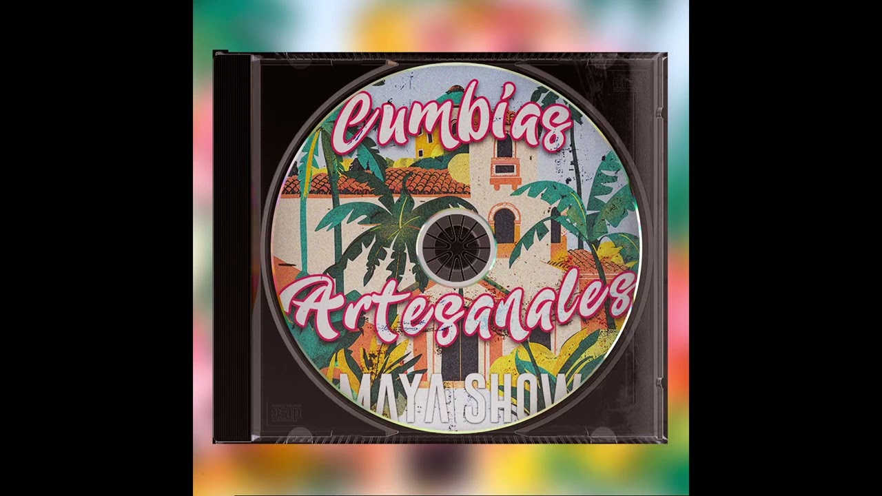 CUMBIA - LA GENTE DE AHORA - MAYA SHOW