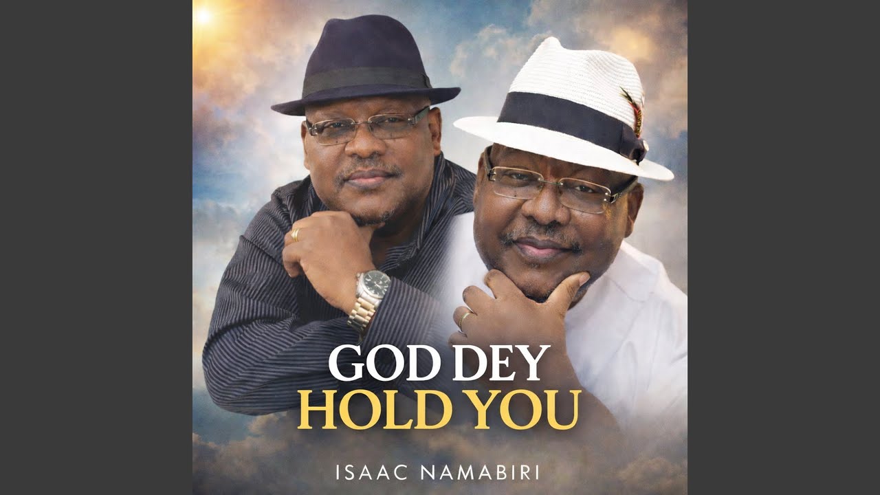 God Dey Hold You