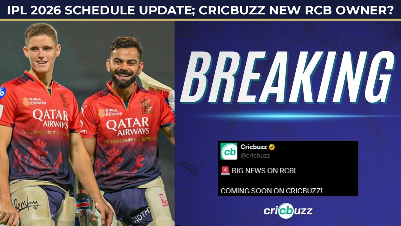 Cricbuzz new RCB announcement | IPL 2026 Schedule update