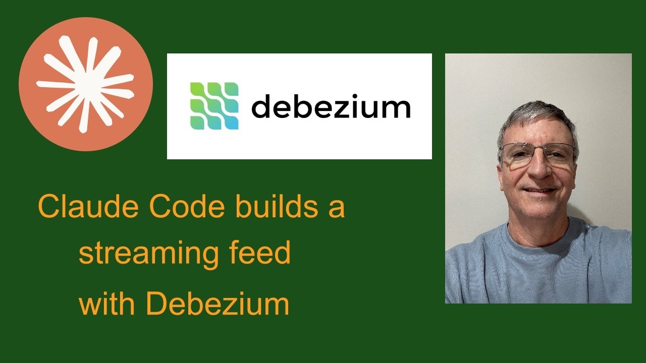 Claude Code builds a streaming feed with Debezium