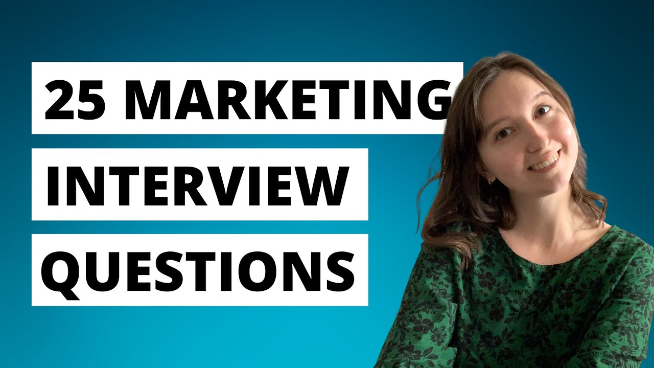 HOW TO PREPARE FOR A B2B MARKETING INTERVIEW | The Top 25 Most Common Marketing Interview Questions