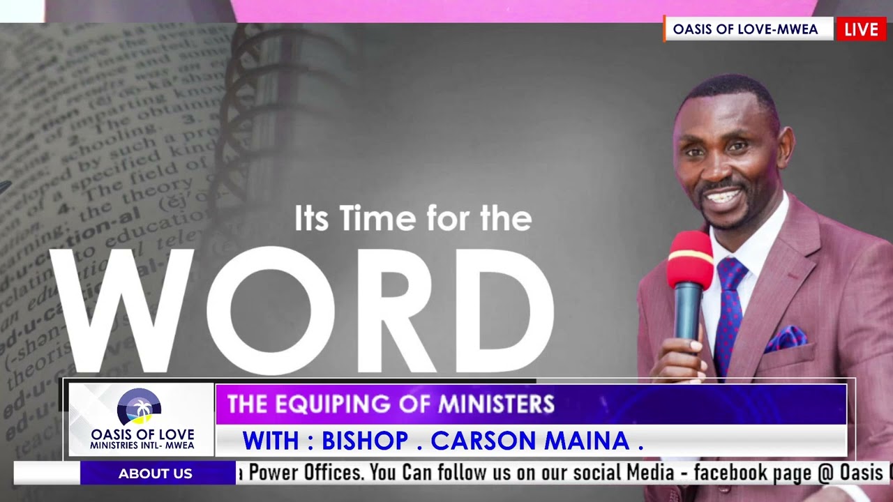 THE MAKING OF MINISTERS WITH BISHOP CARSON MAINA.
