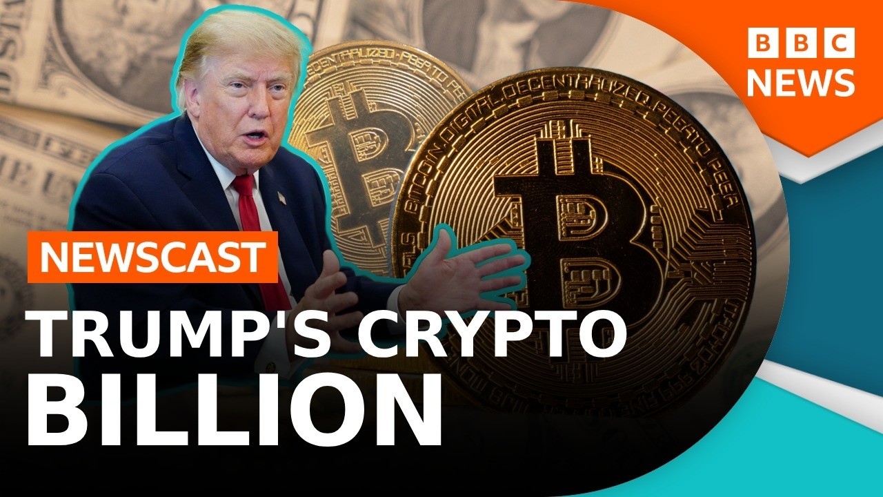 How did President Trump make $1bn from crypto? | BBC Newscast