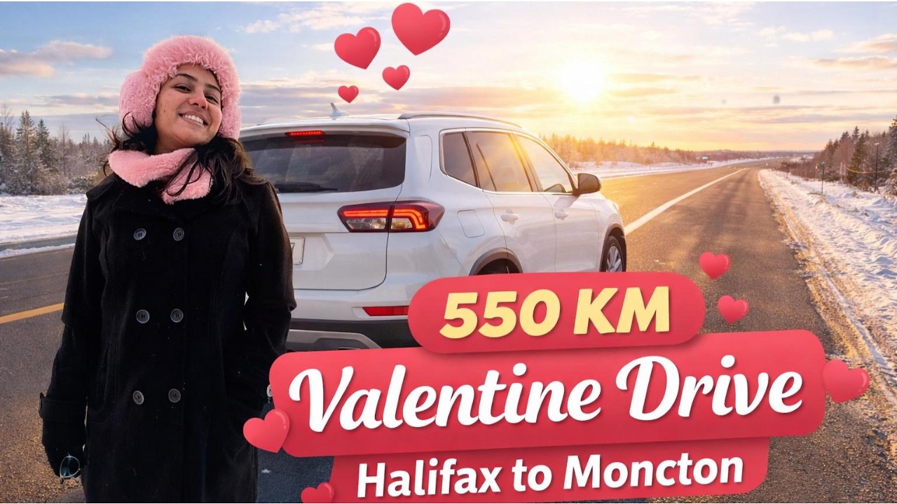 Canada Winter Road Trip 🇨🇦 | 550 KM Halifax to Moncton Valentine Drive ❤️