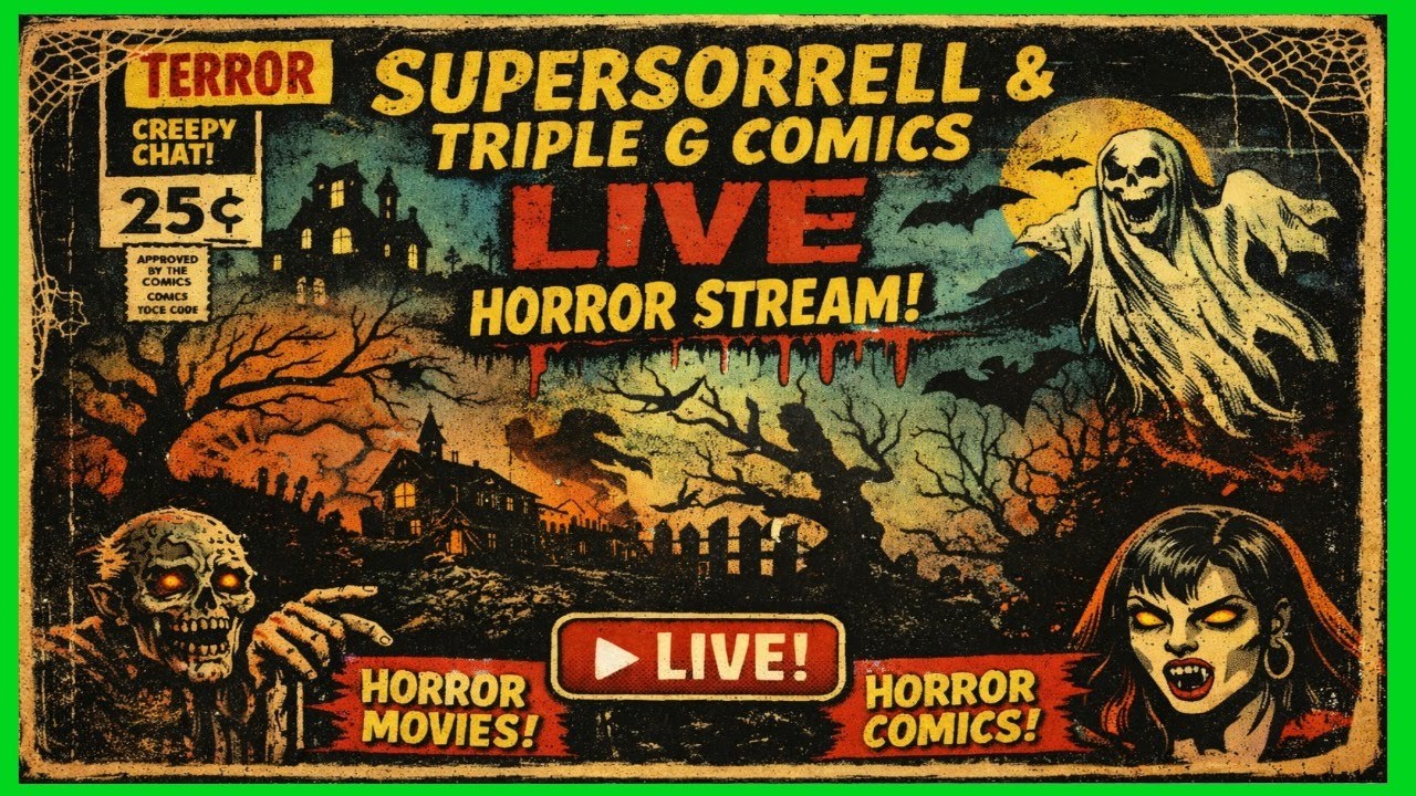 SuperSorrell Live - Horror Comics, Collectibles, Live With @TripleGcomics