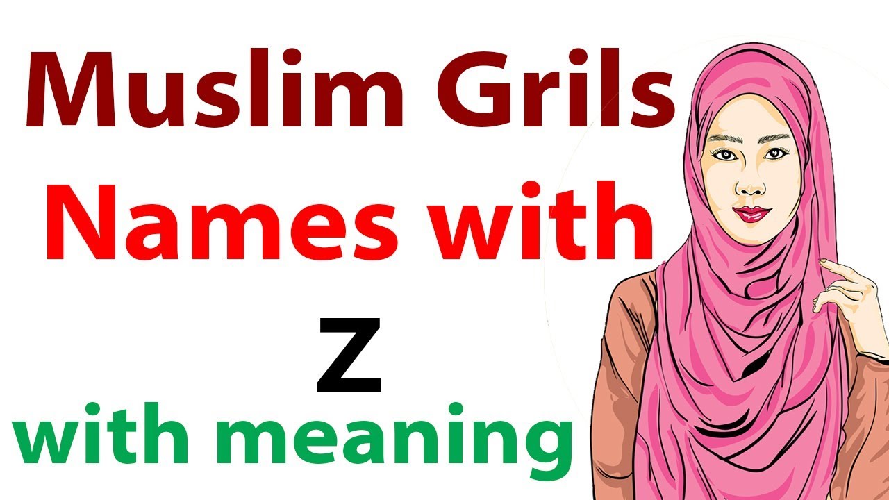 Muslim girls names starting with Z with meaning in English Islamic women unique names