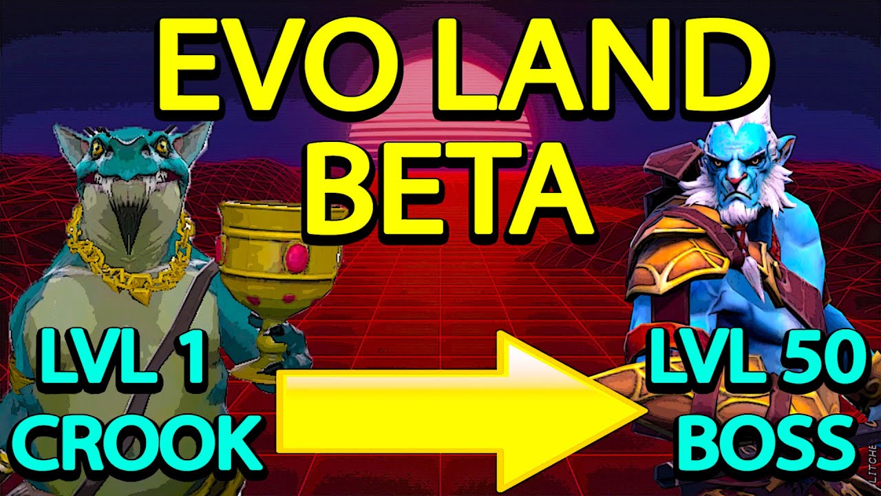 EVO LAND BETA l ИЗ БАКТЕРИИ В ПОЛНОЦЕННОГО ГРАЖДАНИНА