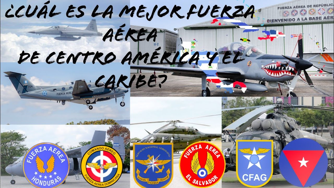 ¿cuál es la mejor fuerza aérea de centroamérica y el Caribe?