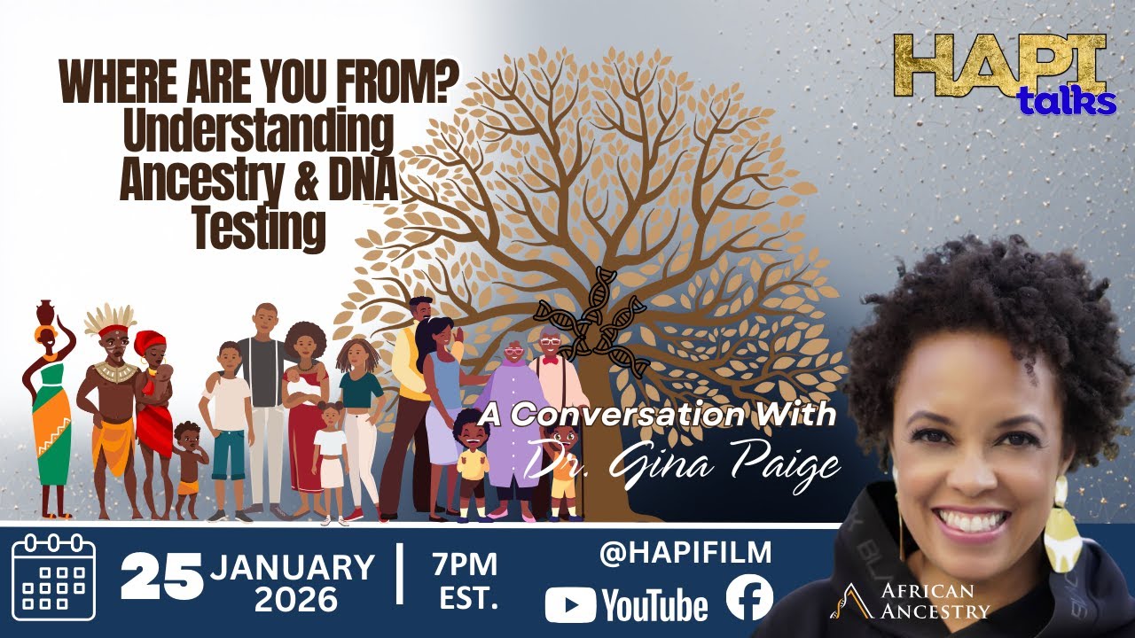 HAPI Talks: WHERE ARE YOU FROM? Understanding Ancestry & DNA Testing with Dr. Gina Paige