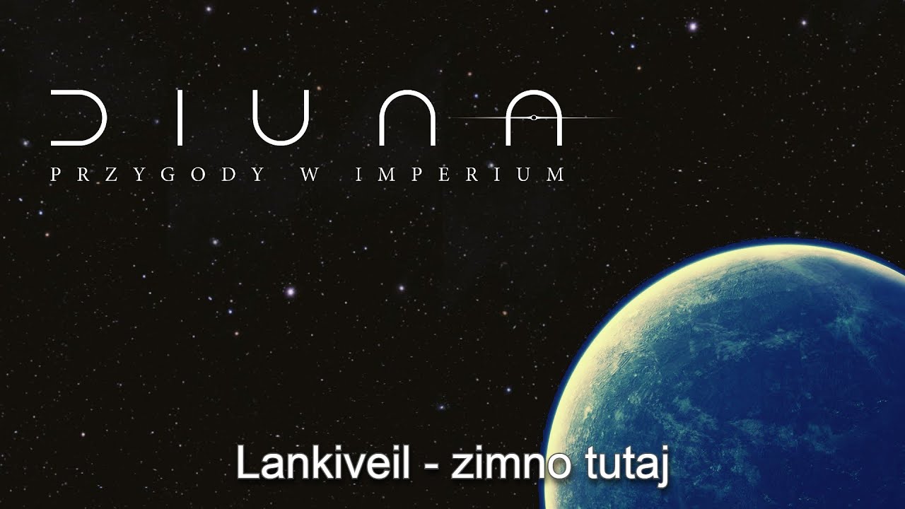 Diuna Przygody w Imperium - Lankiveil, zimno tutaj