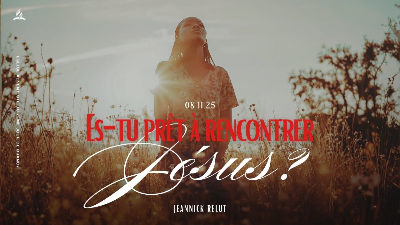 Es-tu prêt à rencontrer Jésus ? - Jeannick Relut