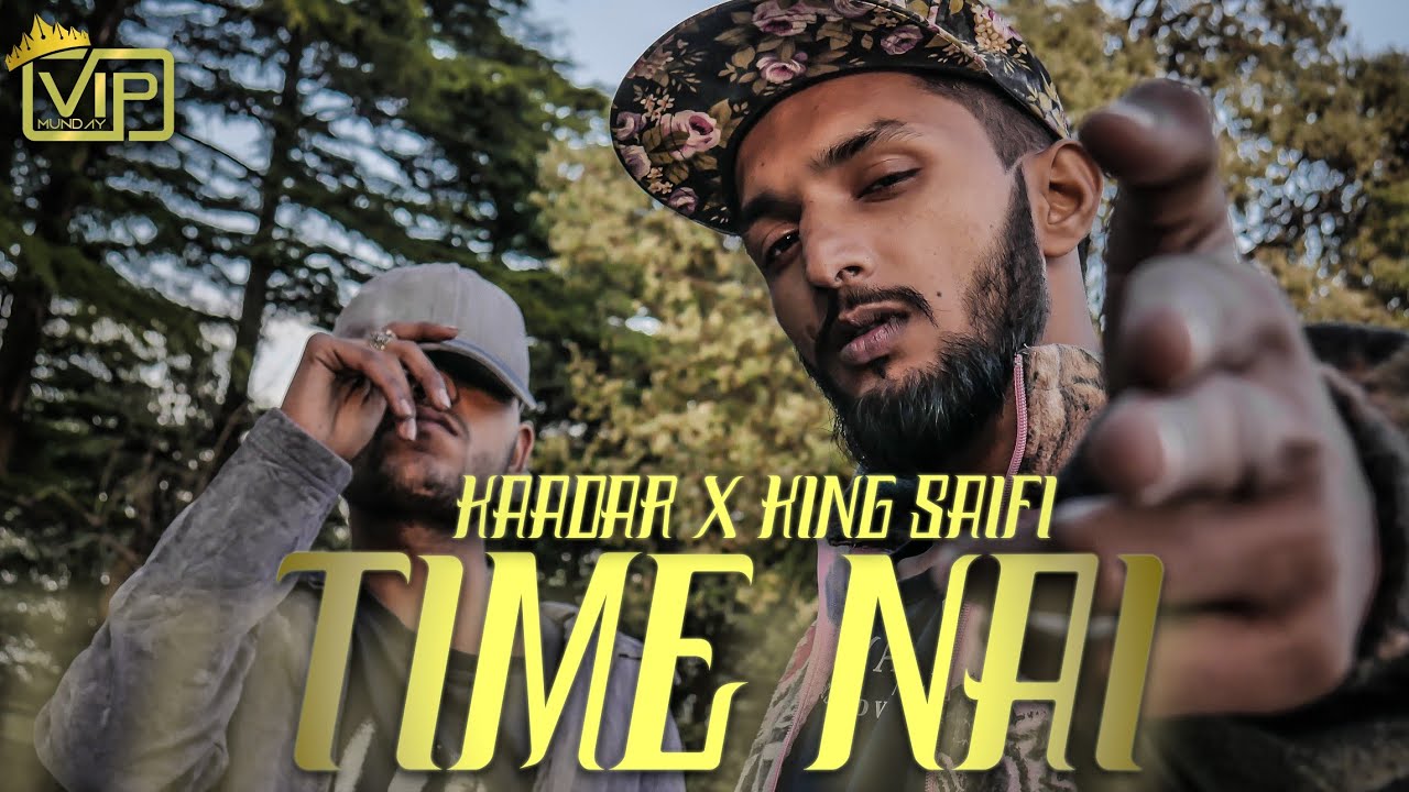 TIME NAI : KAADAR FT. KING SAIFI (PROD. BY Lytton Scott).