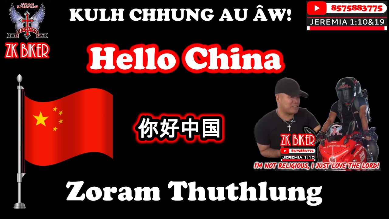 HELLO CHINA - Zoram Thuthlung